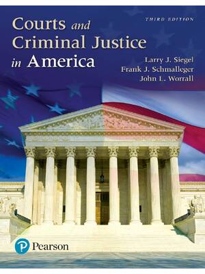 Preview of eBook Courts and Criminal Justice in America 3rd Edition By Larry Siegel, Frank Schmallege