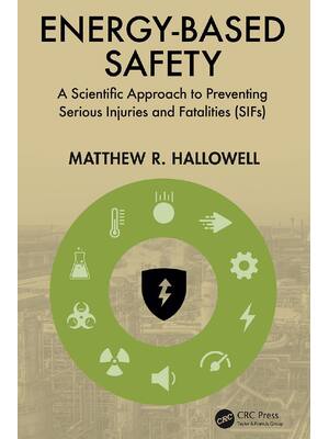 Preview of eBook Energy-Based Safety A Scientific Approach to Preventing Serious Injuries and Fatalit