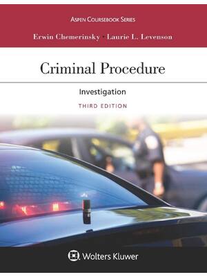 Preview of Criminal Procedure Investigation 3rd Edition By Erwin Chemerinsky, Laurie Levenson eBook P