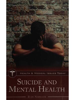 Preview of (scan copy) eBook Suicide and Mental Health (Health and Medical Issues Today) 1st Edition