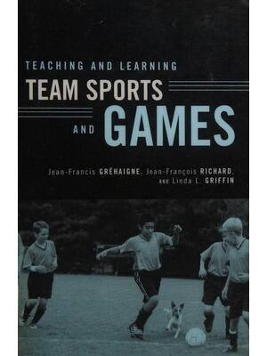 Preview of (scan copy) eBook Teaching and Learning Team Sports and Games By Jean-Francis Gréhaigne ,