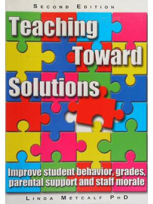 Preview of (scan copy) eBook Teaching Toward Solutions A Solution Focused Guide to Improving Student
