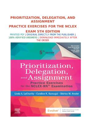 Preview of Test Bank Prioritization Delegation and Assignment 5th Edition