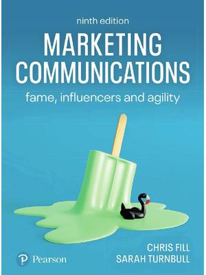 Preview of Marketing Communications Fame Influencers and Agility 9th Edition By  Chris Fill, Sarah Tu