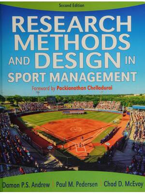 Preview of Research Methods and Design in Sport Management 2nd Edition By Damon Andrew, Paul Pedersen