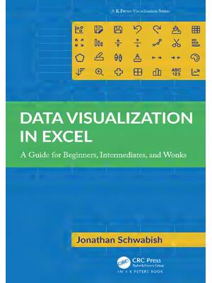 Preview of Data Visualization in Excel A Guide for Beginners, Intermediates, and Wonks 1st Edition By
