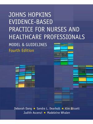 Preview of Johns Hopkins Evidence-Based Practice for Nurses and Healthcare Professionals Model and Gu