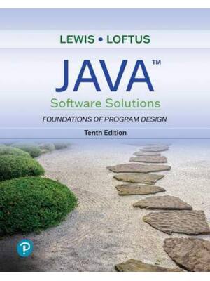 Preview of Java Software Solutions Foundations of Program Design 10th Edition By John Lewis, William