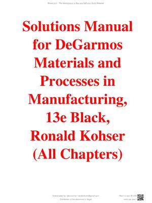 Preview of Solutions Manual  for DeGarmos  Materials and  Processes in  Manufacturing,  13th Edition