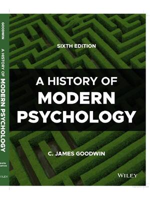 Preview of Test Bank For a History of Modern Psychology 6th Edition By C. James Goodwin
