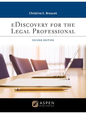 Preview of EDiscovery for the Legal Professional 2nd Edition By Christine Broucek eBook PDF