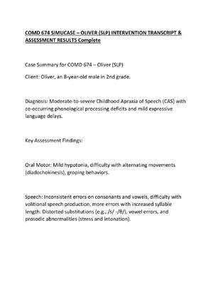 Preview of COMD 674 SIMUCASE – OLIVER (SLP) INTERVENTION TRANSCRIPT &amp; ASSESSMENT RESULTS Complete