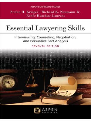 Preview of Essential Lawyering Skills Interviewing Counseling Negotiation and Persuasive Fact Analysi