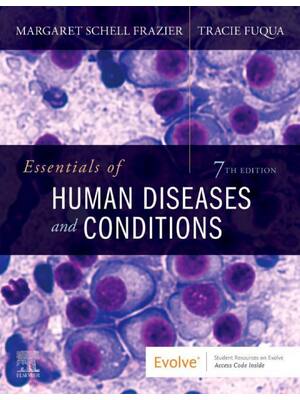 Preview of Essentials of Human Diseases and Conditions 7th Edition By Margaret Schell Frazier, Tracie