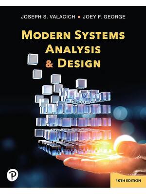Preview of Modern Systems Analysis and Design, 10th Edition  By Joseph S. Valacich, Joey F. George