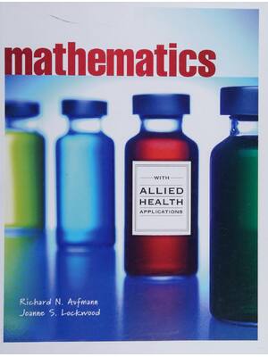 Preview of Mathematics with allied health applications By Aufmann, Richard N, Lockwood, Joanne S; Joh