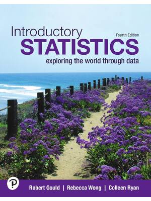 Preview of Introductory Statistics Exploring the World Through Data 4th Edition By Robert Gould eBook