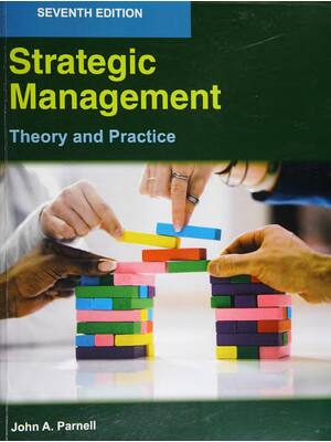 Preview of Strategic Management Theory and Practice 7th Edition By John A. Parnell