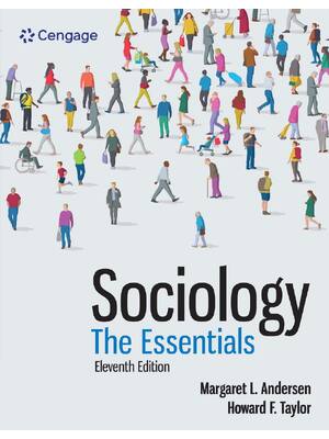 Preview of Sociology The Essentials 11th Edition By Margaret Andersen, Howard Taylor