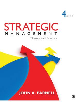 Preview of Strategic Management Theory and Practice 4th Edition By John Alan Parnell
