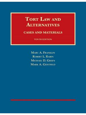 Preview of Tort Law and Alternatives Cases and Materials 10th Edition By Marc Franklin, Robert Rabin,