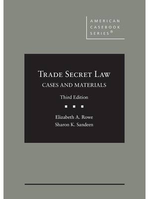 Preview of Trade Secret Law Cases and Materials 3rd Edition By Elizabeth Rowe, Sharon Sandeen
