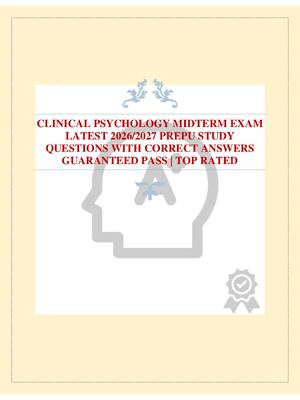 Preview image for CLINICAL PSYCHOLOGY MIDTERM EXAM LATEST 2026/2027 PREPU STUDY QUESTIONS WITH CORRECT ANSWERS GUARANTEED PASS | TOP RATED