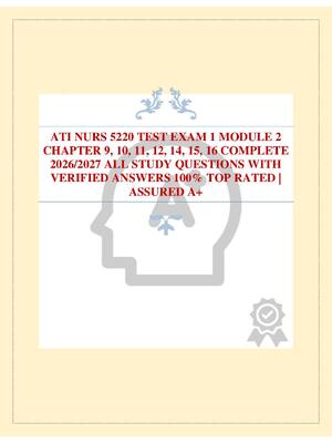 Preview of ATI NURS 5220 TEST EXAM 1 MODULE 2 CHAPTER 9, 10, 11, 12, 14, 15, 16 COMPLETE 2026/2027 AL