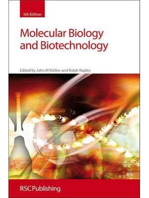 Preview of Molecular Biology and Biotechnology 5th Edition By John Walker, Ralph Rapley ISBN: 978-085