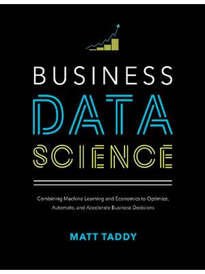 Preview of Business Data Science 1st Edition By Matt Taddy ISBN: 9781260452778
