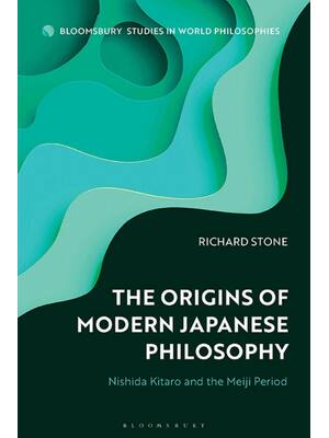 Preview of The Origins of Modern Japanese Philosophy Nishida Kitaro and the Meiji Period 1st Edition