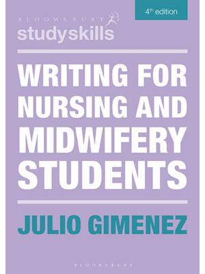 Preview image for Writing for Nursing and Midwifery Students 4th Edition By Julio Gimenez ISBN: 978-1350409187