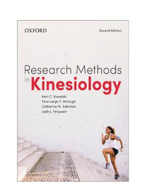 Preview of Research Methods in Kinesiology 2nd Edition By Kent Kowalski, Tara-Leigh McHugh, Catherine