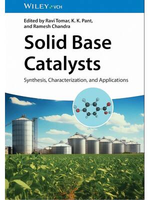 Preview of Solid Base Catalysts Synthesis Characterization and Applications 1st Edition By Ravi Tomar