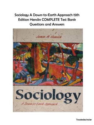 Preview image for Test Bank — Sociology: A Down-to-Earth Approach, 15th Edition (James M. Henslin) | All Chapters Covered | Questions & Answers | Exam Prep Study Guide