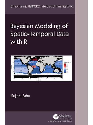 Preview of Bayesian Modeling of Spatio-Temporal Data with R (Chapman & Hall/CRC Interdisciplinary Sta
