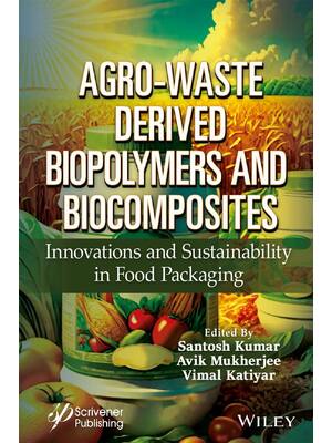 Preview of E book Agro-Waste Derived Biopolymers and Biocomposites Innovations and Sustainability in