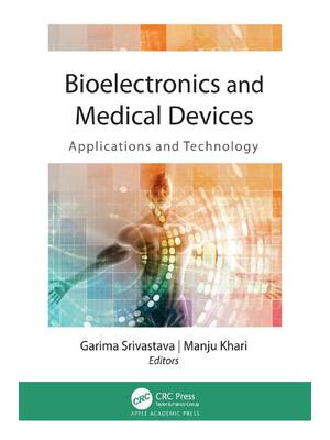 Preview of E book Bioelectronics and Medical Devices Applications and Technology 1st Edition by Garim