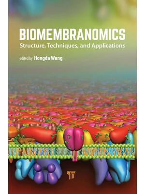 Preview of E book Biomembranomics Structure, Techniques, and Applications 1st by Hongda Wang