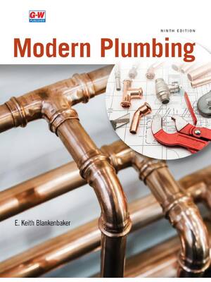 Preview of Modern Plumbing 9th Edition By Keith Blankenbaker ISBN: 9781645646686