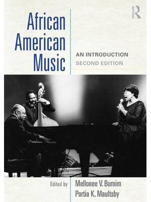 Preview of African American Music An Introduction 2nd Ediiton By Mellonee Burnim, Portia Maultsby