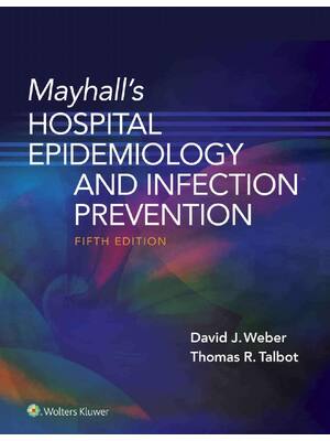 Preview of E BOOK Mayhall’s Hospital Epidemiology and Infection Prevention Fifth Edition by David Web