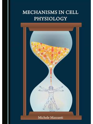 Preview of E BOOK Mechanisms in Cell Physiology Hardcover – by Michele Mazzanti