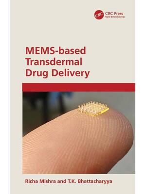 Preview of E book MEMS-based Transdermal Drug Delivery 1st Edition by Richa Mishra,T.K. Bhattacharyya