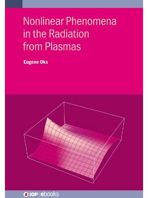 Preview of E book Nonlinear Phenomena in the Radiation from Plasmas by Eugene Oks