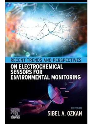 Preview of E book Recent Trends and Perspectives on Electrochemical Sensors for Environmental Monitor