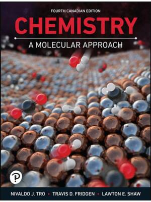 Preview of Chemistry A Molecular Approach 4th Canadian Edition By Nivald Tro, Travis Fridgen, Lawton