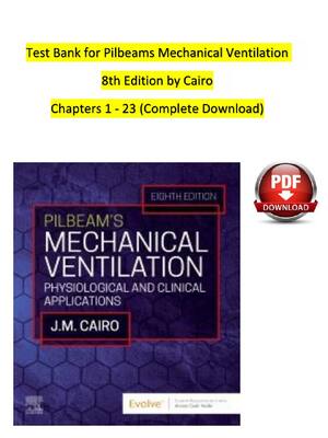 Preview of Test Bank For Pilbeam's Mechanical Ventilation 8th Edition By Cairo