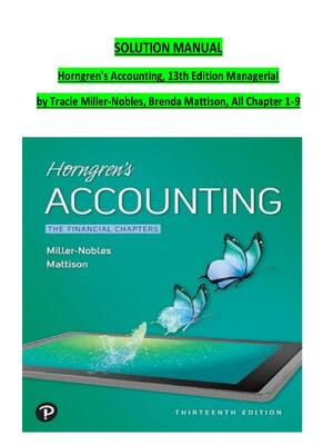 Preview of SOLUTION MANUAL Horngren's Accounting, 13th Edition Managerial by Tracie Miller-Nobles, Br