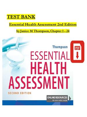Preview of TEST BANK Essential Health Assessment 2nd Edition by Janice M Thompson,Chapter 1 - 24
